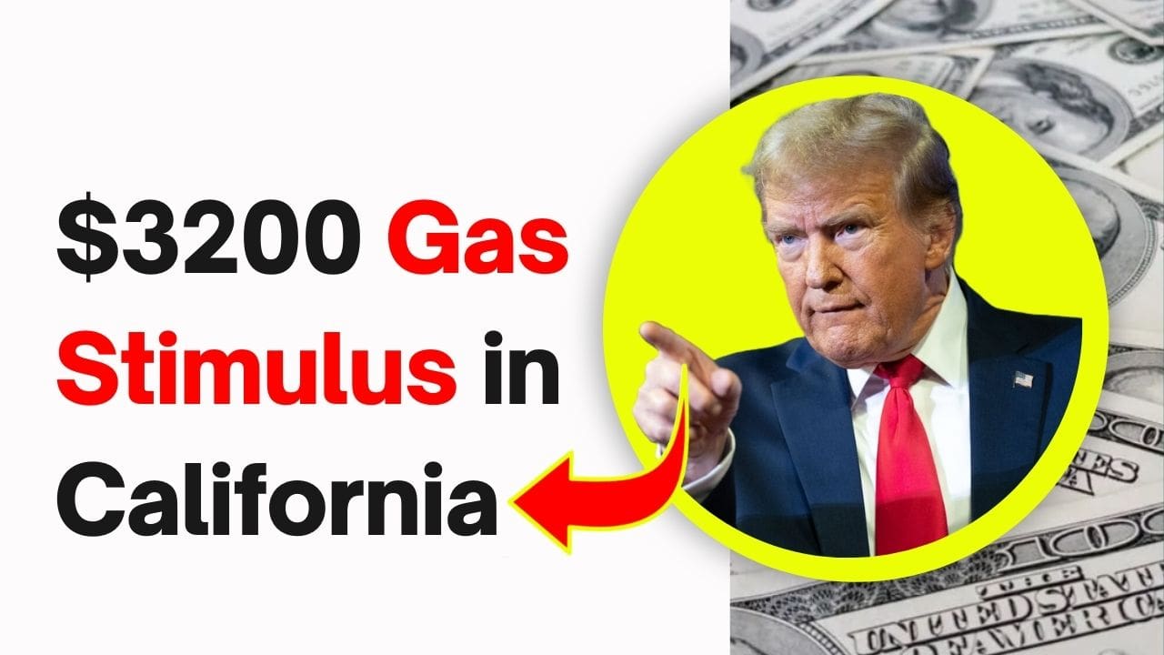 $3200 Gas Stimulus in California