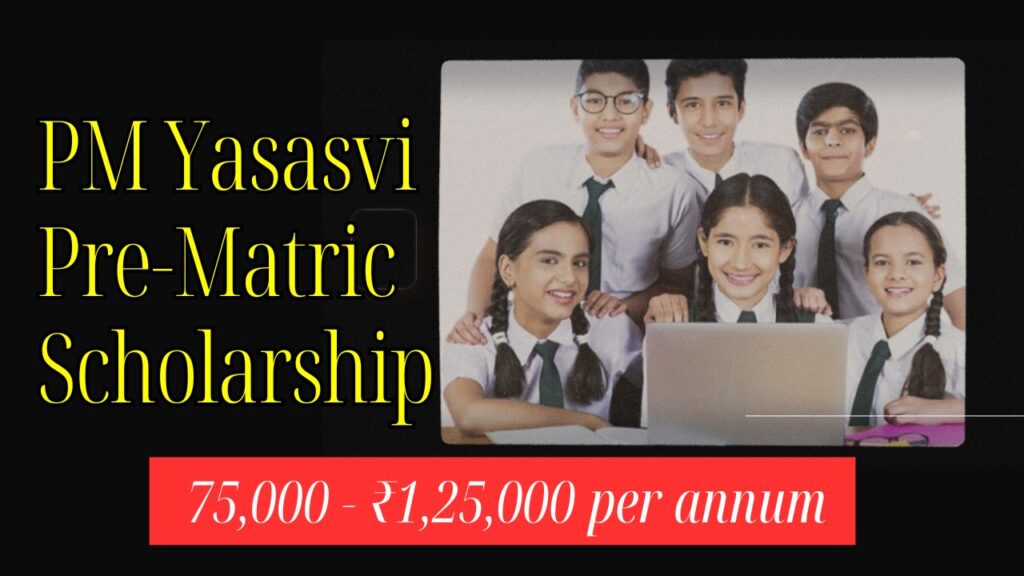 PM Yasasvi Pre-Matric Scholarship