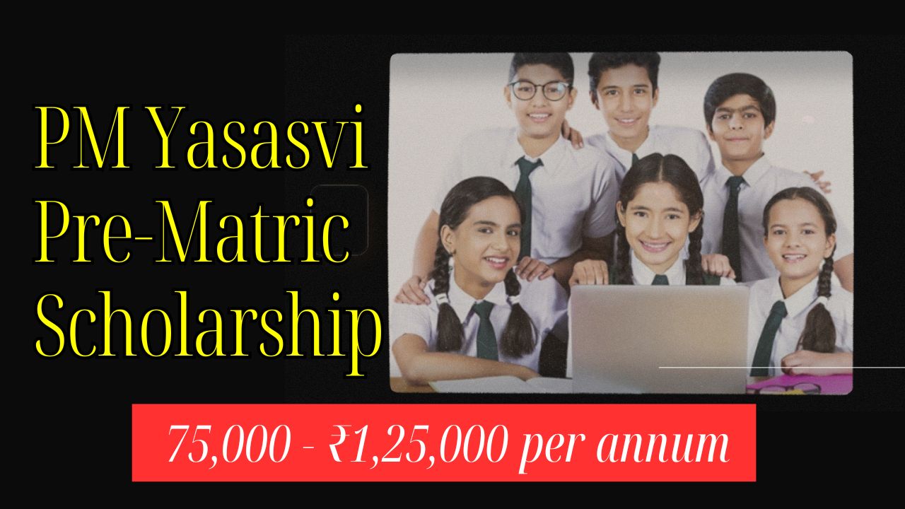 PM Yasasvi Pre-Matric Scholarship