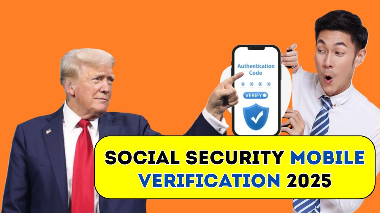 Social Security Mobile Verification 2025