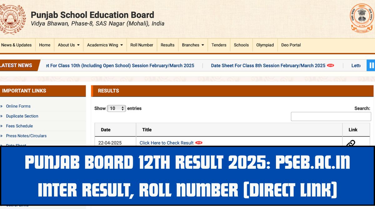 Punjab Board 12th Result 2025: pseb.ac.in Inter Result, Roll number [Direct Link]