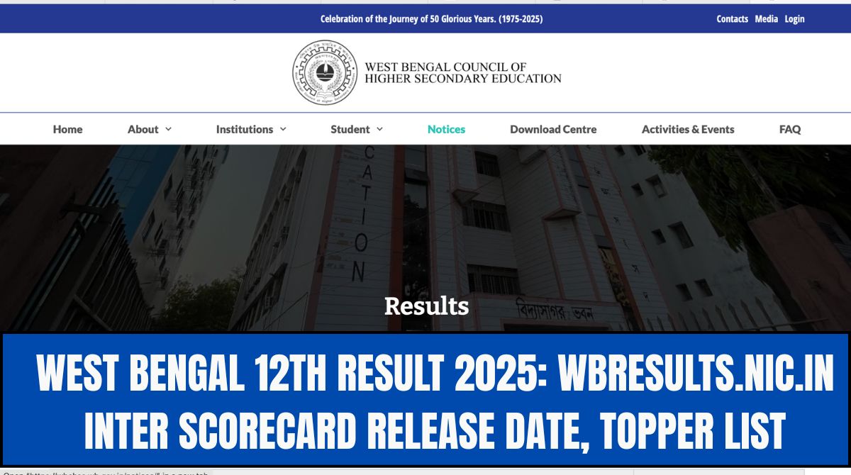 West Bengal 12th Result 2025: wbresults.nic.in Inter Scorecard Release Date, Topper List