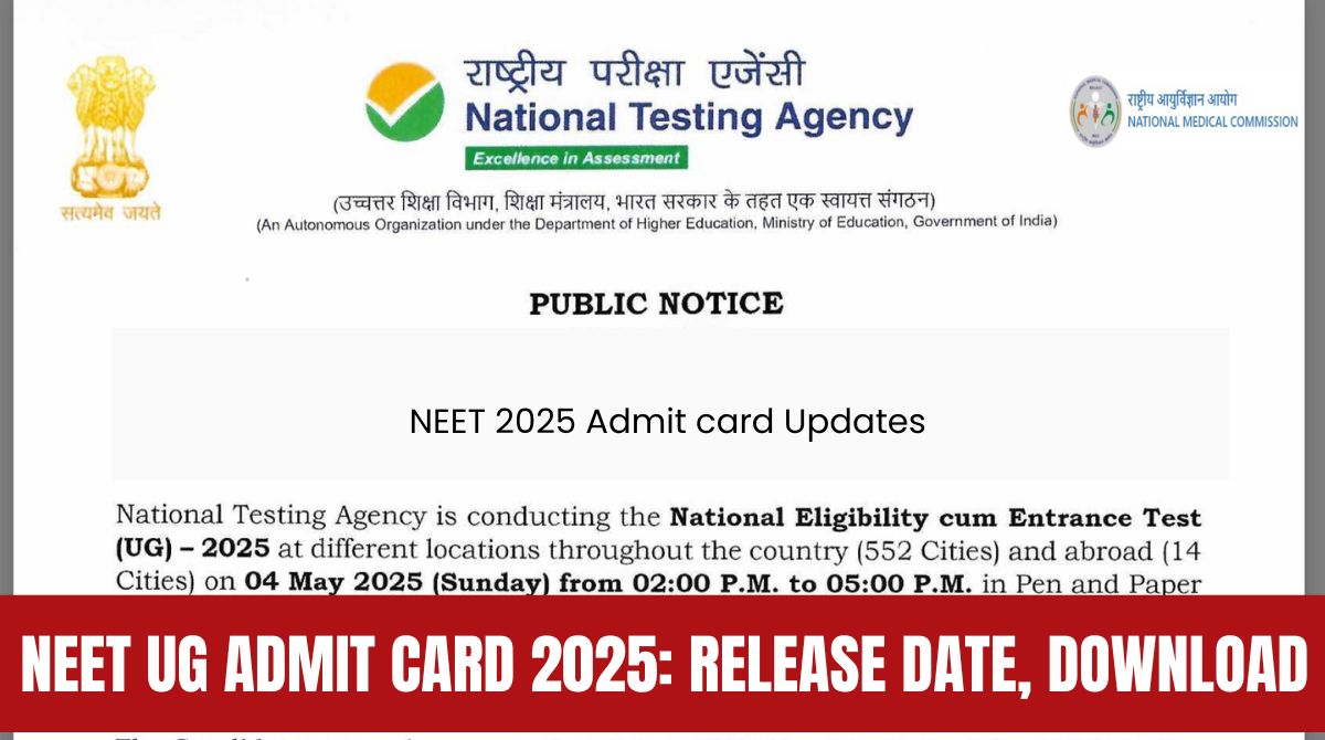 NEET UG Admit Card 2025: Release Date, Download UG Hall Ticket @neet.nta.nic.in